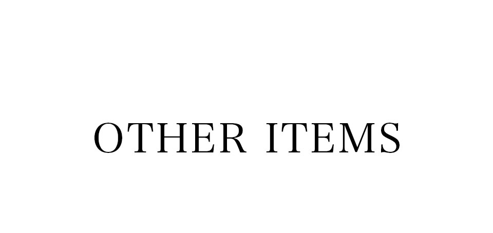 OTHER ITEMS